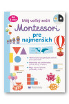 Môj veľký zošit Montessori pre najmenších