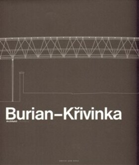 Burian Křivinka Architekti Křivinka Aleš Burian