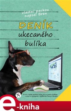 Deník ukecaného bulíka - Olga Kubešová e-kniha