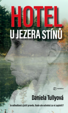 Hotel u Jezera stínů - Daniela Tullyová - e-kniha