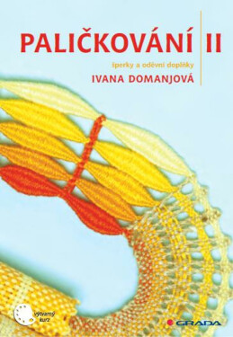 Paličkování II - Ivana Domanjová
