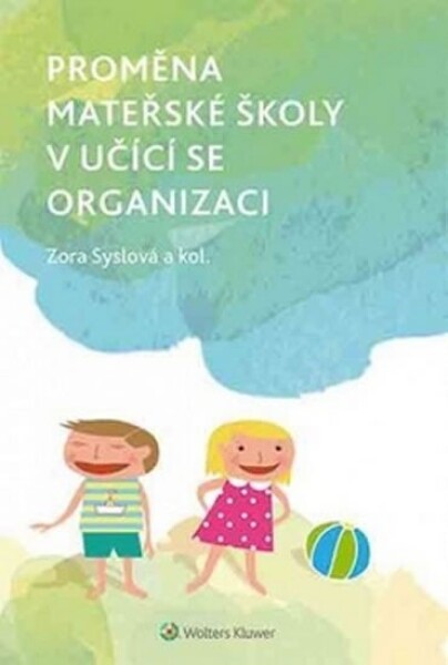 Proměna mateřské školy učící se organizaci