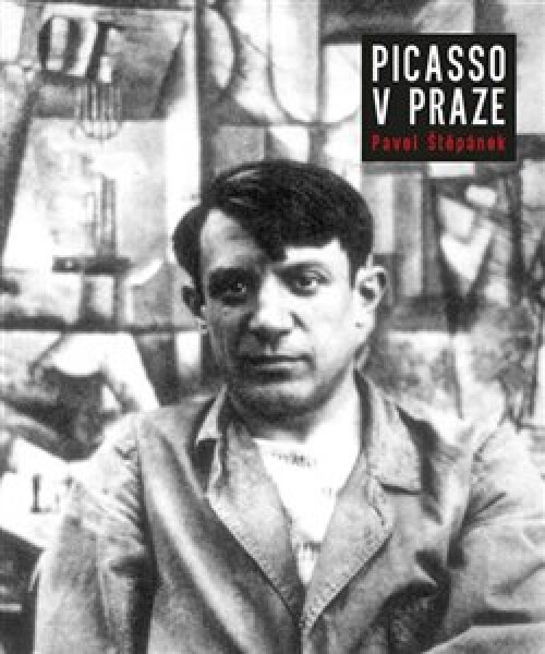 Picasso Praze Pavel Štěpánek