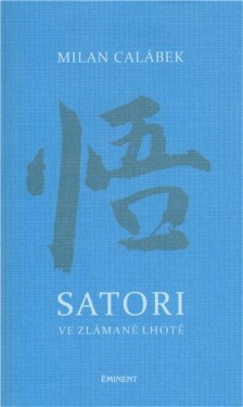 Satori ve Zlámané Lhotě - Milan Calábek