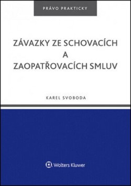 Závazky ze schovacích zaopatřovacích smluv
