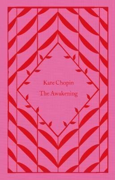 The Awakening - Kate Chopin