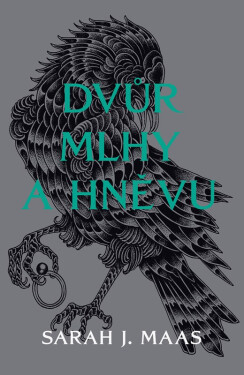 Dvůr mlhy a hněvu - Sarah Janet Maas
