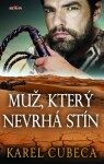 Muž, který nevrhá stín - Karel Kostka Cubeca - e-kniha