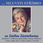 ...Mluviti stříbro se Stellou Zázvorkovou - audiokniha