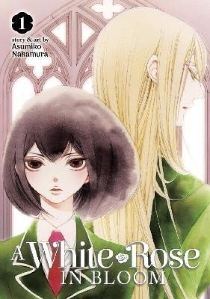 A White Rose in Bloom 1 - Asumiko Nakamura