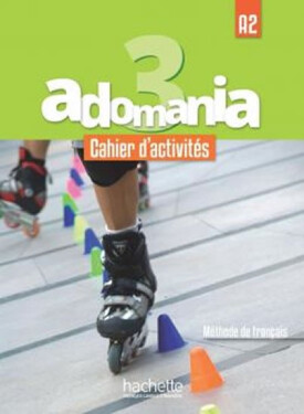 Adomania 3 (A2) Cahier d´activités + CD audio + Parcours digital - Kolektiv autorů