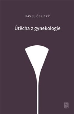 Útěcha gynekologie Pavel Čepický