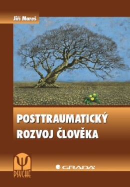 Posttraumatický rozvoj člověka - Jiří Mareš - e-kniha