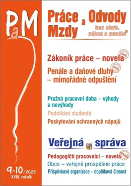 PaM 9-10/2023 Zákoník práce - novela - Ladislav Jouza; Eva Dandová; Jana Drexlerová; Olga Bičáková; Richard W. Fette...