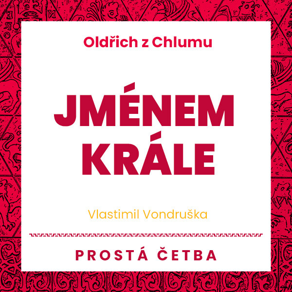 Jménem krále - Vlastimil Vondruška