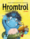 Hromtrol... Chce být první! - Barbara van den Speulhof