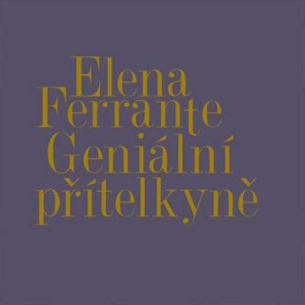 Geniální přítelkyně I.-IV. Elena Ferrante audiokniha