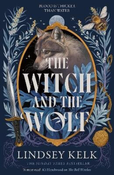 Witch and the Wolf - Lindsey Kelk