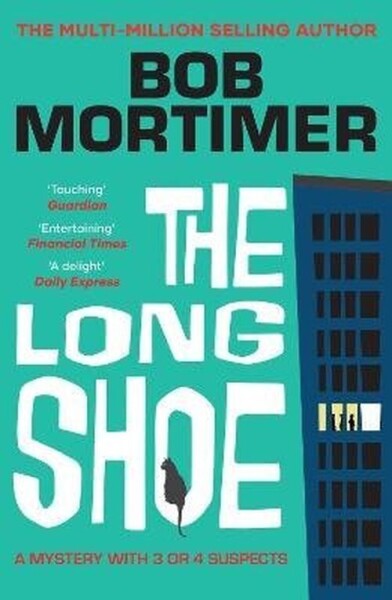 Long Shoe - Bob Mortimer