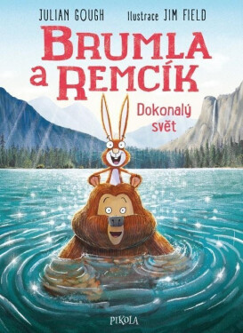 Brumla a Remcík: Dokonalý svět - Julian Gough