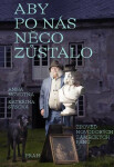 Aby po nás něco zůstalo:
