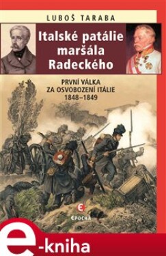 Italské patálie maršála Radeckého- 2.vyd. Luboš Taraba