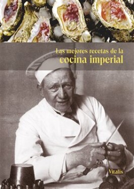 Las mejores recetas de la cocina imperial Harald Salfellner, Salfellner,