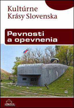Pevnosti a opevnenia - Miroslav Eliáš; Matej Dudáš; Martina Orosová