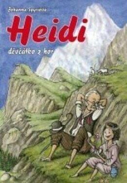 Heidi, děvčátko z hor - Johana Spyriová - e-kniha