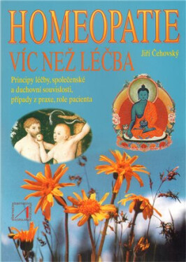Homeopatie Víc než léčba Jiří Čehovský
