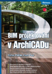 BIM projektování v ArchiCADu - Pavel Pour