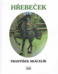 Hřebeček František Skácelík