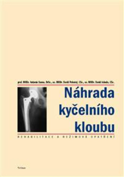 Náhrada kyčelního kloubu - Antonín Sosna