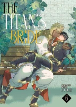 Titan´s Bride Vol. 6 - Itkz