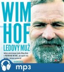 Wim Hof. Ledový muž Wim Hof.