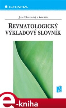 Revmatologický výkladový slovník - Jozef Rovenský e-kniha