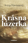 Krásna lúzerka - Ivana Havranová