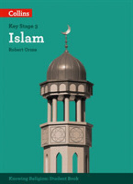 Collins KS3 Knowing Religion: Islam - Orme Robert