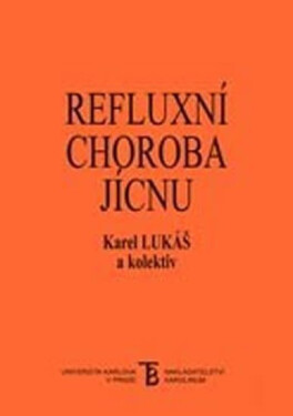Refluxní choroba jícnu - Karel Lukáš