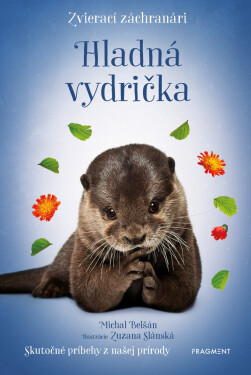 Zvierací záchranári - Hladná vydrička - Michal Belšán