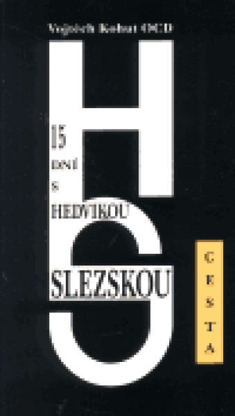 15 dní Hedvikou Slezskou Vojtěch