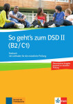 So geht’s zum DSD II. (B2-C1)