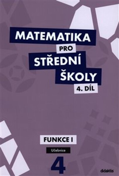 Matematika pro 4.díl Učebnice