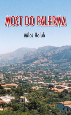 Most do Palerma Holub Miloš