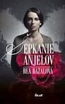 Šepkanie anjelov (e-kniha) - Bea Bazalová