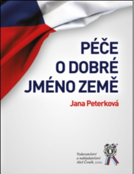 Péče o dobré jméno země - Dana Peterková