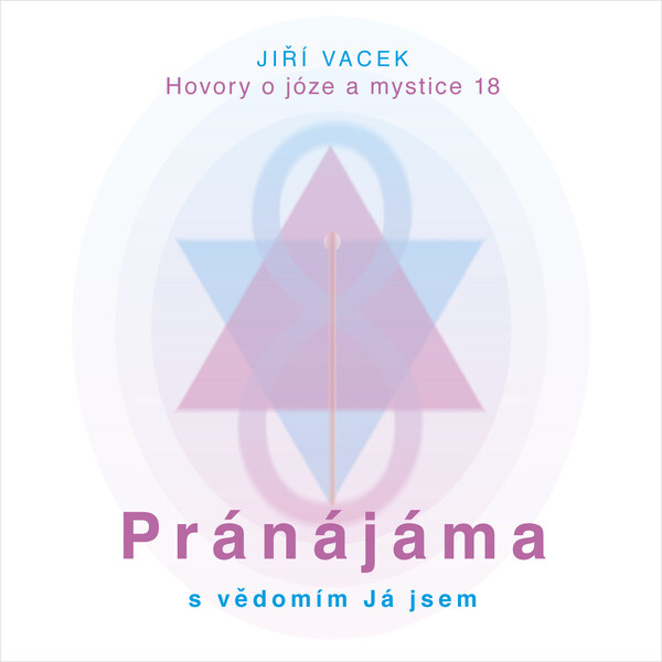 Hovory o józe a mystice č. 18 - audiokniha