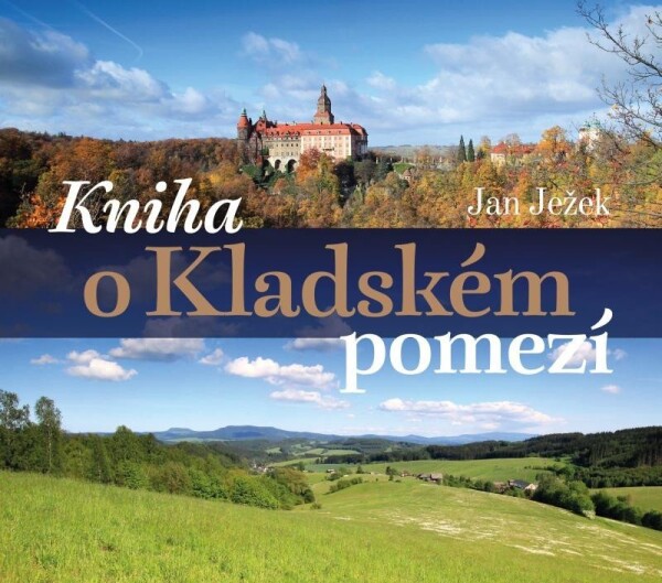 Kniha o Kladském pomezí - Jan Ježek