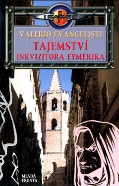 Tajemství inkvizitora Eymerika - Valerio Evangelisti