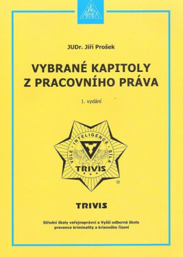 Vybrané kapitoly z pracovního práva - Jiří Prošek